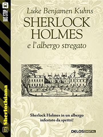 Sherlock Holmes e l'albergo stregato (Sherlockiana)